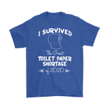 I survived the Great Toilet Paper Shortage of 2020 Unisex T-Shirt