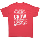 Common Sense is Not So Common Unisex T-Shirt