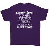 Common Sense is So Rare Unisex T-Shirt