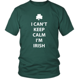 I CAN'T KEEP CALM, I'M IRISH Unisex T-Shirt - J & S Graphics