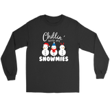 Chillin with My SNOWMIES Long Sleeve Unisex T-Shirt