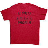 Ew People! CAT LOVER Unisex T-Shirt