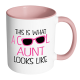 This is what a Cool Aunt Looks Like - Color Accent Coffee Mug - Choice of Color - J & S Graphics