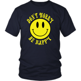 DON'T WORRY BE HAPPY Smile Face Unisex T-Shirt - J & S Graphics