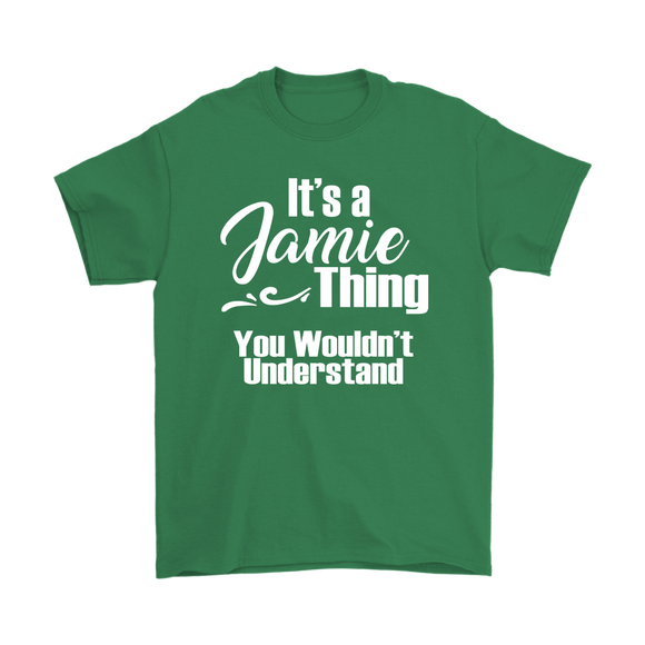 IT'S A JAMIE THING. YOU WOULDN'T UNDERSTAND. Unisex T-Shirt