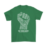 Black Lives Matter SAY THEIR NAMES Men's T-Shirt #BLM