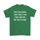 I don't have ducks, I don't have a row... Funny Short Sleeve T-Shirt