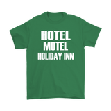 HOTEL MOTEL HOLIDAY INN Unisex T-Shirt