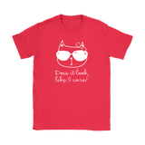 CATTITUDE Does it Look Like I Care? Women's T-Shirt - J & S Graphics
