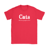 CATS Because People Suck Women's T-Shirt