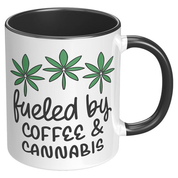 Fueled by Coffee and Cannabis 11oz Color Accent COFFEE MUG