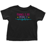 KINDNESS is FREE, Sprinkle it Everywhere Toddler T-Shirt - J & S Graphics