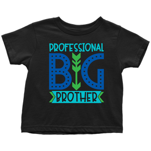 PROFESSIONAL BIG BROTHER Toddler T-Shirt - J & S Graphics