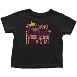 Who Needs Cupid When Everyone Loves Me Toddler T-Shirt, Valentine's Day - J & S Graphics