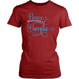 PEACE Begins with a SMILE Women's T-Shirt - J & S Graphics