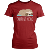 CURRENT MOOD Sloth Women's T-Shirt - J & S Graphics