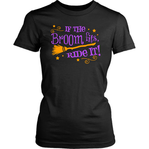 If the Broom Fits, Ride It Women's T-shirt - J & S Graphics