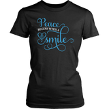 PEACE Begins with a SMILE Women's T-Shirt - J & S Graphics