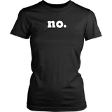 NO. Short Sleeve District Women's T-Shirt - J & S Graphics