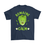 ROMAINE CALM Gardening Humor T-Shirt Men's T-Shirt