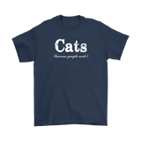 CATS Because People Suck Men's T-Shirt