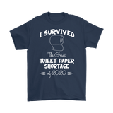 I survived the Great Toilet Paper Shortage of 2020 Unisex T-Shirt