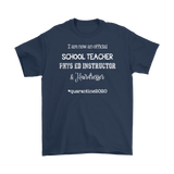 I am now a TEACHER, PHYS ED Instructor, & Hairdresser Unisex T-Shirt #quarantine2020