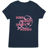 Her Fight is My Fight Breast Cancer Awareness Women's V-Neck T-Shirt