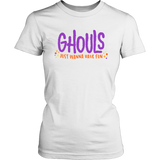 Women's Halloween T-Shirt GHOULS Just Wanna Have Fun - J & S Graphics