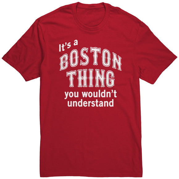 IT'S A BOSTON THING Unisex T-Shirt