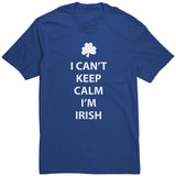 I Can't Keep Calm, I'm Irish Men's T-Shirt