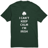 I Can't Keep Calm, I'm Irish Men's T-Shirt