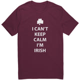 I Can't Keep Calm, I'm Irish Unisex T-Shirt - J & S Graphics