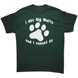 I Like Big Mutts and I Cannot Lie Unisex T-Shirt