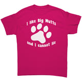 I Like Big Mutts and I Cannot Lie Unisex T-Shirt