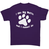 I Like Big Mutts and I Cannot Lie Unisex T-Shirt
