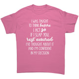 If I Slap You I have Thought About it Unisex T-Shirt
