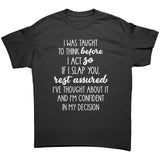 If I Slap You I have Thought About it Unisex T-Shirt