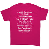 If I Slap You I have Thought About it Unisex T-Shirt
