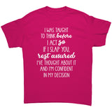 If I Slap You I have Thought About it Unisex T-Shirt
