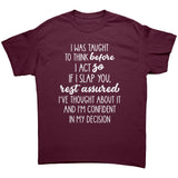 If I Slap You I have Thought About it Unisex T-Shirt