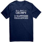 I'm Not Grumpy I'm Happiness Challenged Unisex short sleeve t-shirt