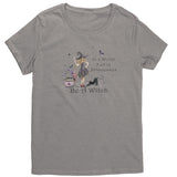 In a World full of Princesses, be a Witch Women's T-Shirt