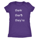 THEIR, THERE and THEY'RE Grammar Women's Triblend T-Shirt - J & S Graphics