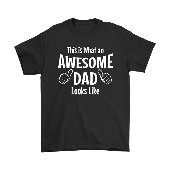 Father's Day Gift This is what an Awesome Dad Looks Like Mens T-Shirt - J & S Graphics