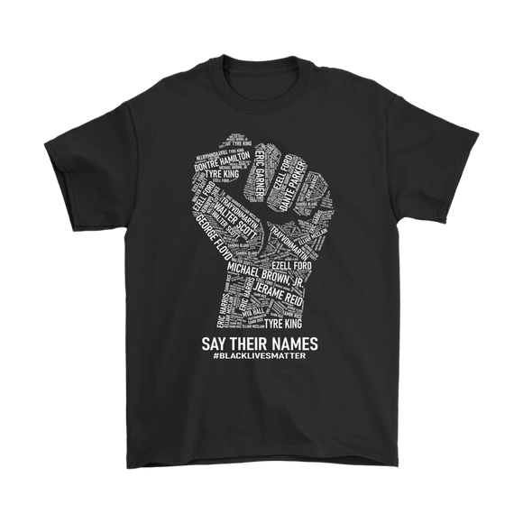 Black Lives Matter SAY THEIR NAMES Men's T-Shirt #BLM