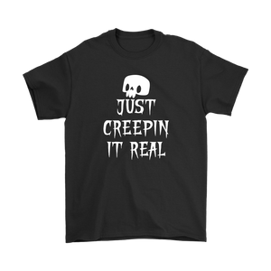 JUST CREEPIN' IT REAL Spooky HALLOWEEN Unisex T-Shirt