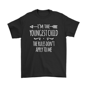 I'm the Youngest Child Men's T-Shirt, The Rules Don't Apply to Me - J & S Graphics