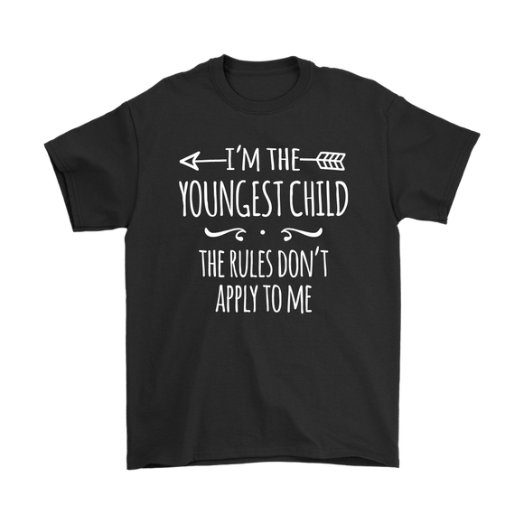 I'm the Youngest Child Men's T-Shirt, The Rules Don't Apply to Me - J & S Graphics