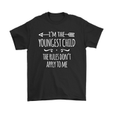 I'm the Youngest Child Men's T-Shirt, The Rules Don't Apply to Me - J & S Graphics